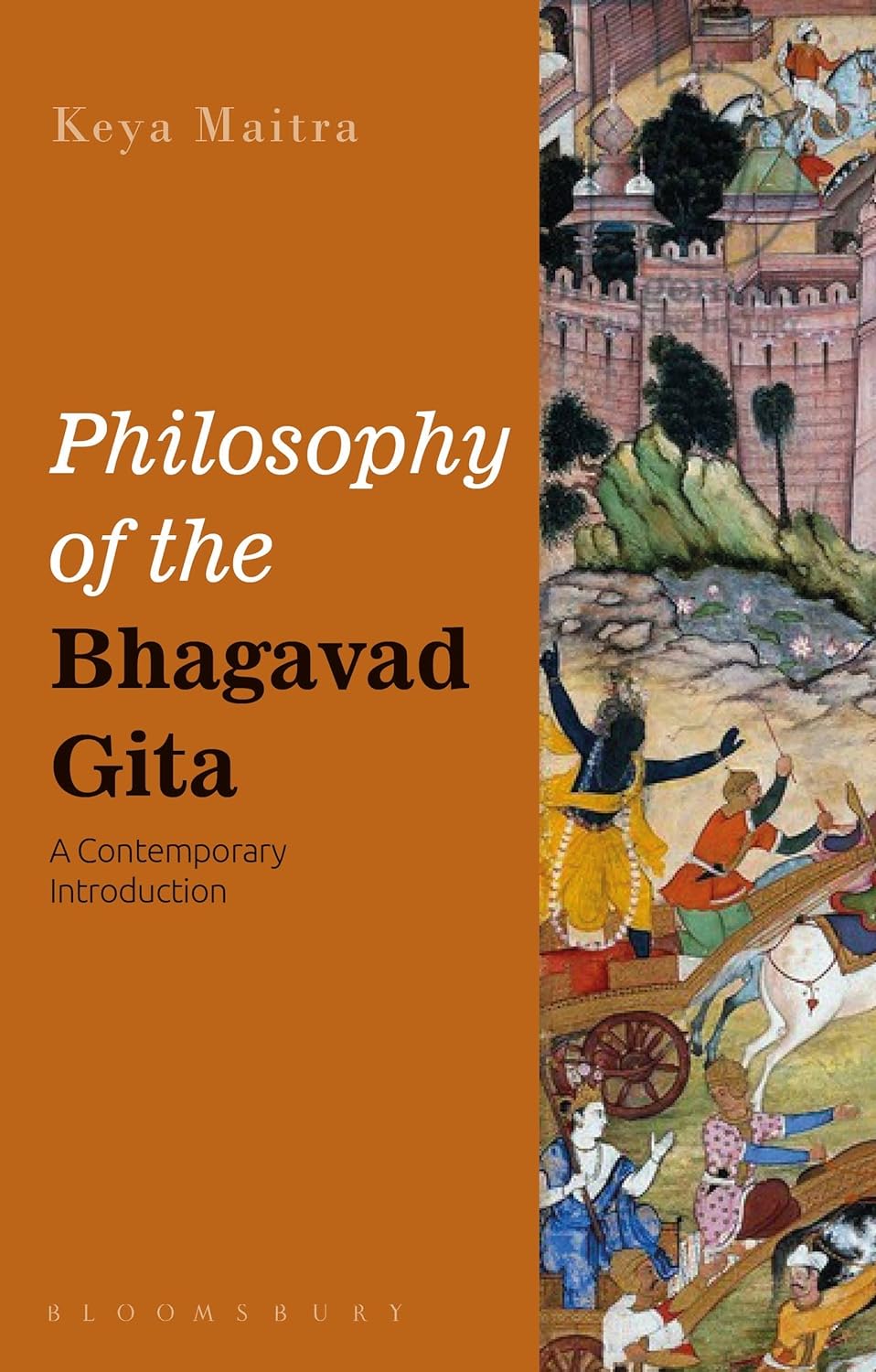 Buy Philosophy of the Bhagavad Gita: A Contemporary Introduction (English, Paperback, Keya Maitra) Online at Best Price - GlowMirror