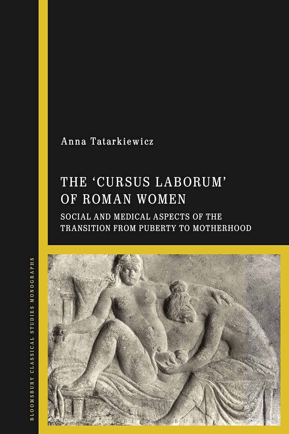 Buy The 'Cursus Laborum' of Roman Women: Social and Medical Aspects of the Transition from Puberty to Motherhood (English, Paperback, Anna Tatarkiewicz... Online at Best Price - GlowMirror