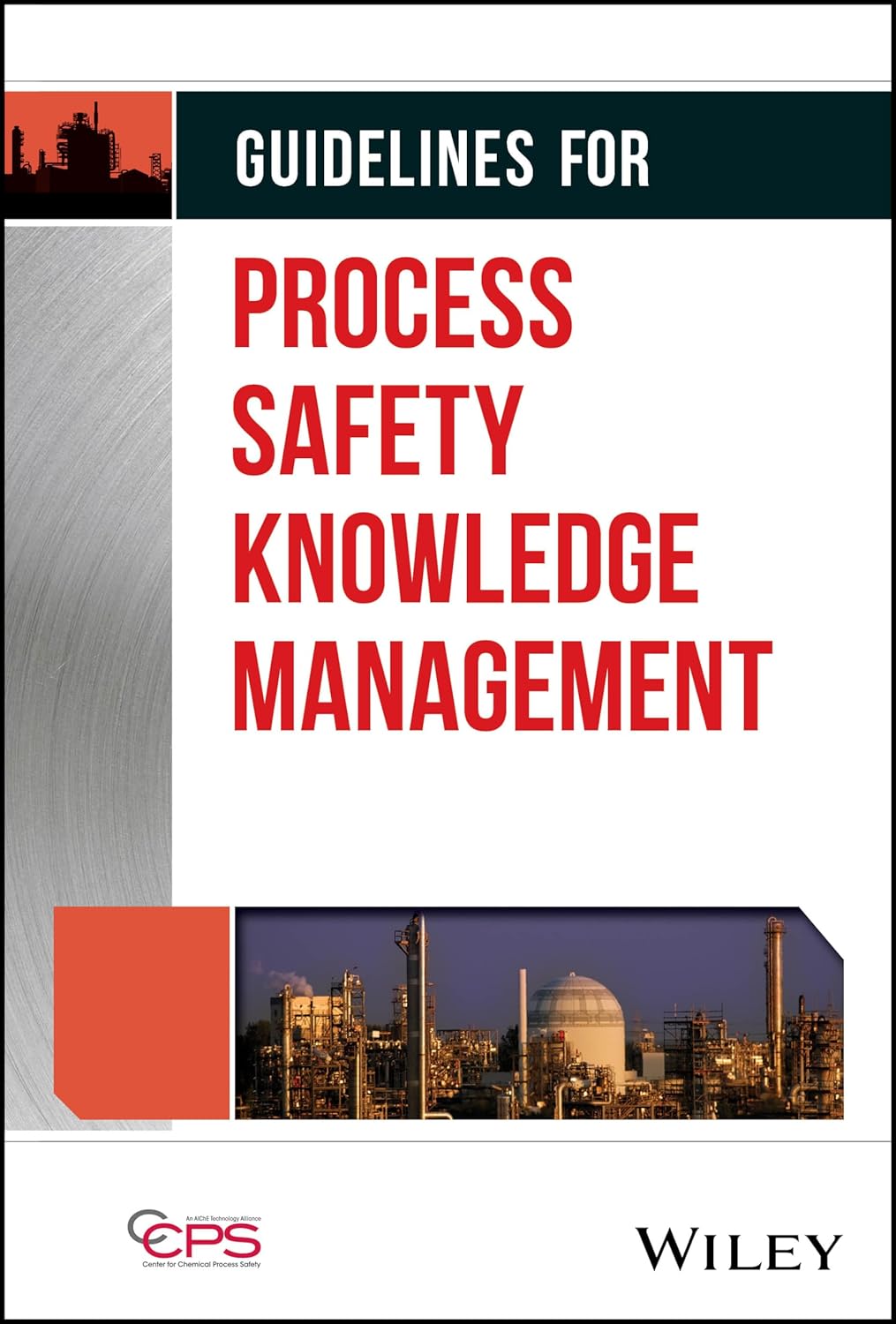 Buy Guidelines for Process Safety Knowledge Management (English, Paperback, Center For Chemical Process Safety) Online at Best Price - GlowMirror