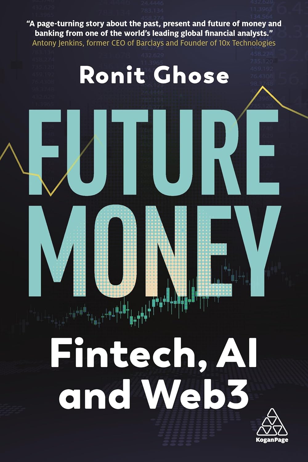 Buy Future Money: Fintech, AI and Web3 (English, Paperback, Ronit Ghose) Online at Best Price - GlowMirror