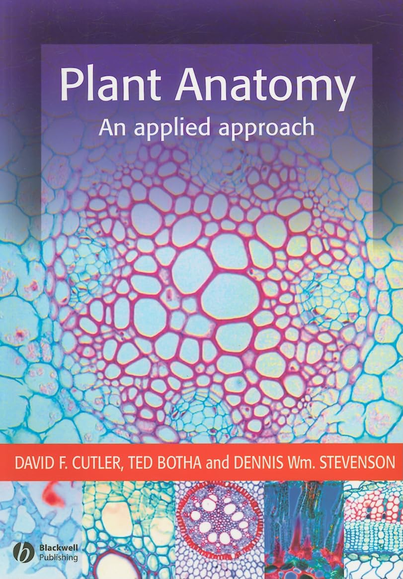 Buy Plant Anatomy: An Applied Approach (English, Paperback, David F. Cutler, Ted Botha, Dennis Wm Stevenson) Online at Best Price - GlowMirror