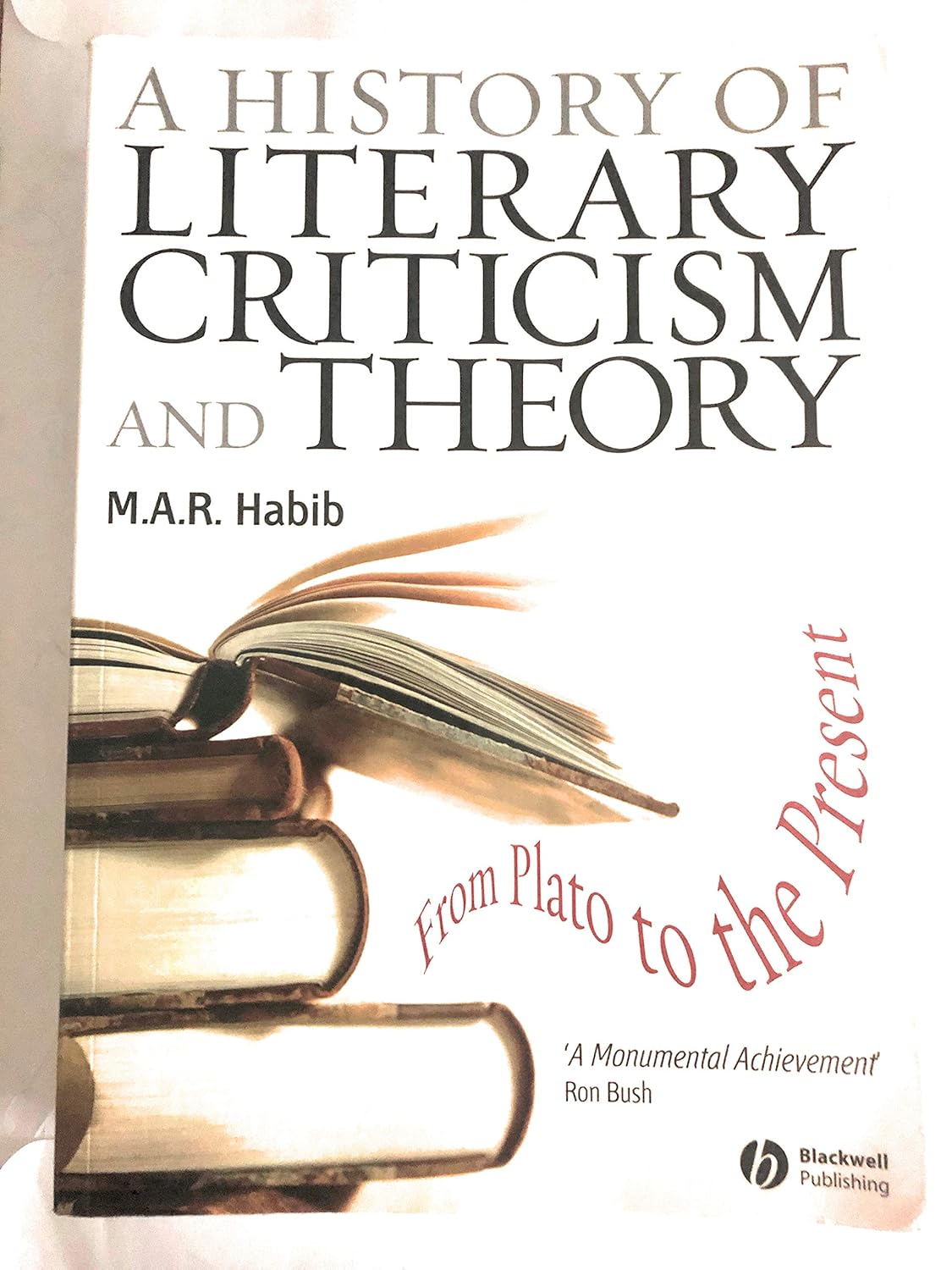 Buy A History of Literary Criticism: From Plato to the Present (English, Paperback, M. A. R. Habib) Online at Best Price - GlowMirror