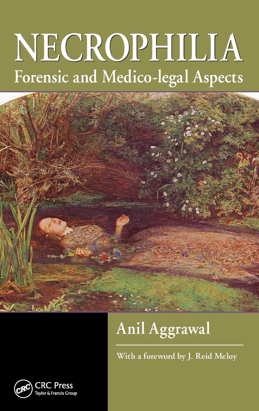 Buy Necrophilia: Forensic and Medico-Legal Aspects (English, Paperback, Anil Aggrawal) Online at Best Price - GlowMirror