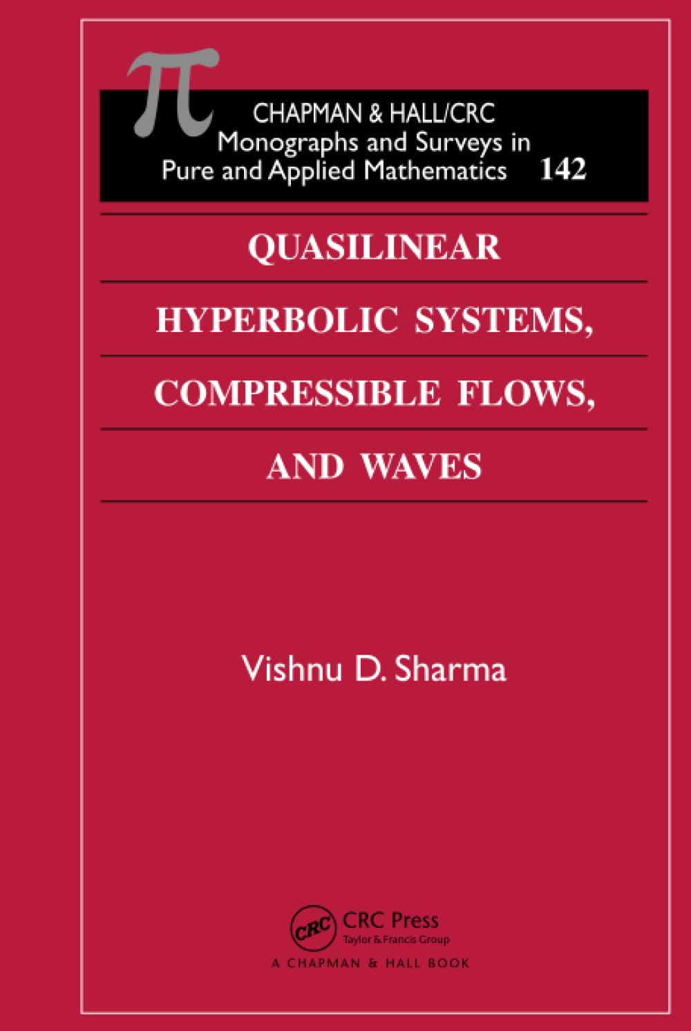 Buy Quasilinear Hyperbolic Systems Compressible Flows and Waves: 142 (Chapman & Hall/Crc Mongraphs and Surveys in Pure and Applied Mathermatics, 142) (... Online at Best Price - GlowMirror