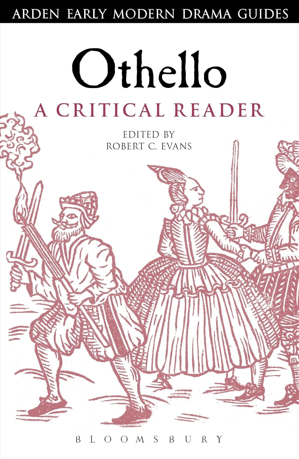 Buy Othello: A Critical Reader (Arden Early Modern Drama Guides) (English, Paperback, Dr Robert C. Evans) Online at Best Price - GlowMirror