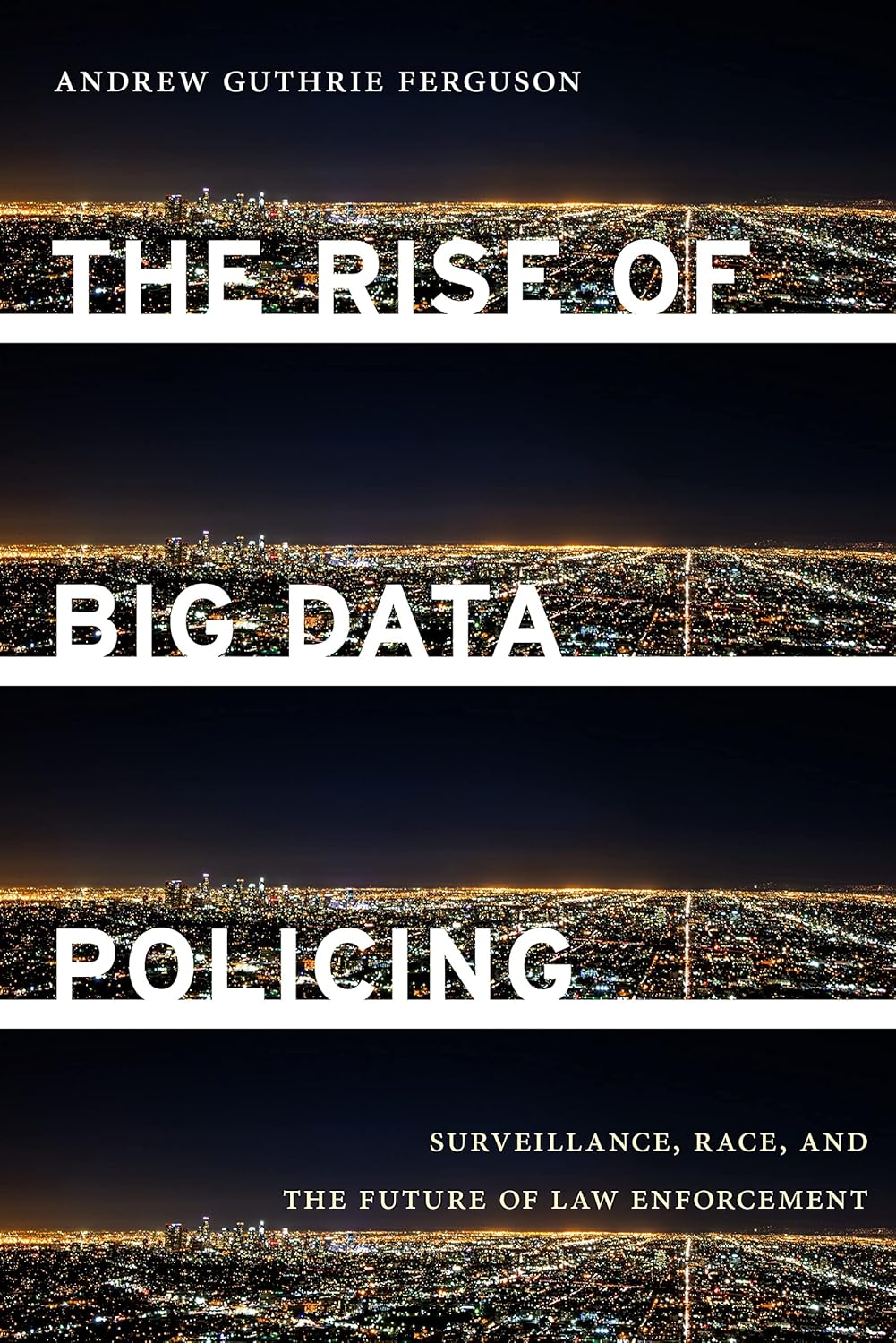 Buy The Rise of Big Data Policing (English, Paperback, Andrew Guthrie Ferguson) Online at Best Price - GlowMirror
