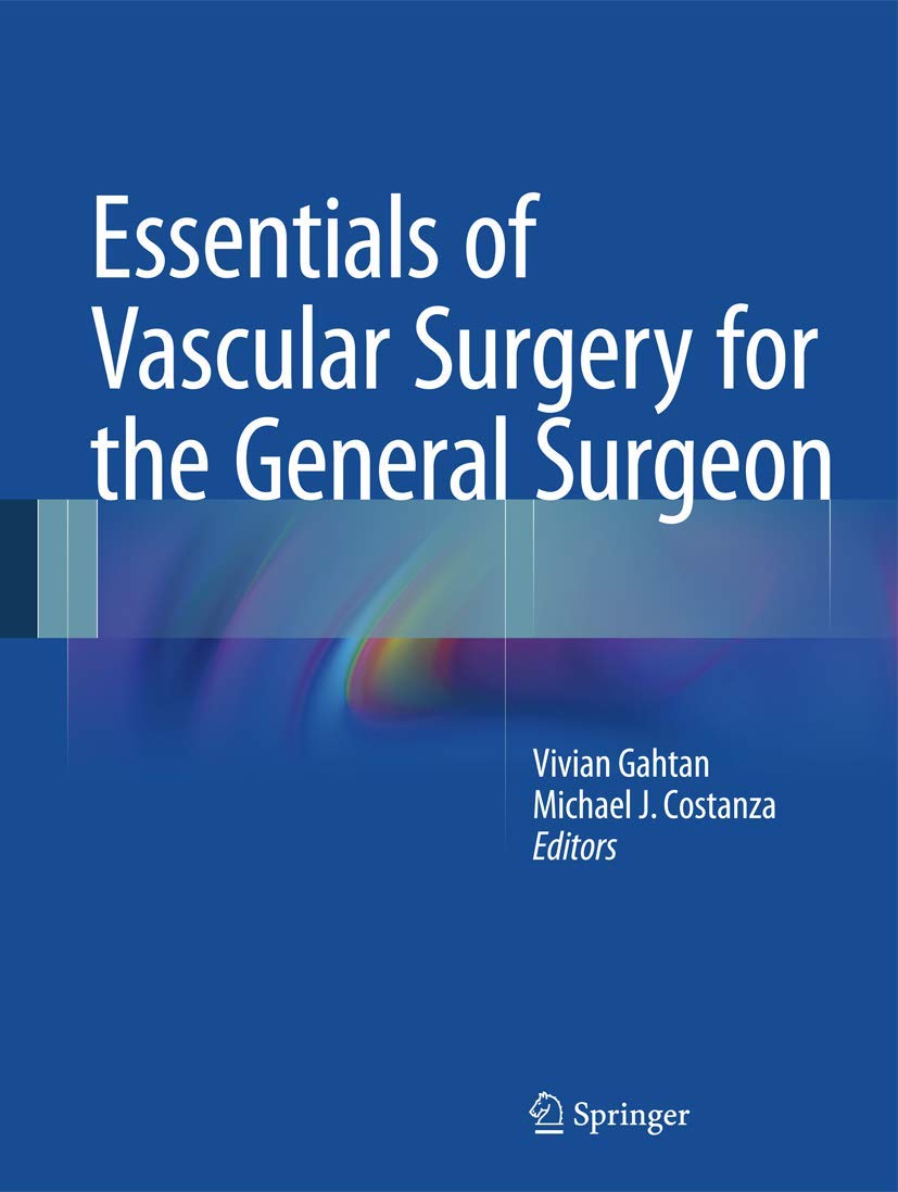 Buy Essentials of Vascular Surgery for the General Surgeon (English, Paperback, Vivian Gahtan, Michael J. Costanza) Online at Best Price - GlowMirror