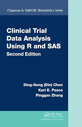 Buy Clinical Trial Data Analysis Using R and SAS (English, Paperback, Ding-Geng (Din) Chen, Karl E. Peace, Pinggao Zhang) Online at Best Price - GlowMirror