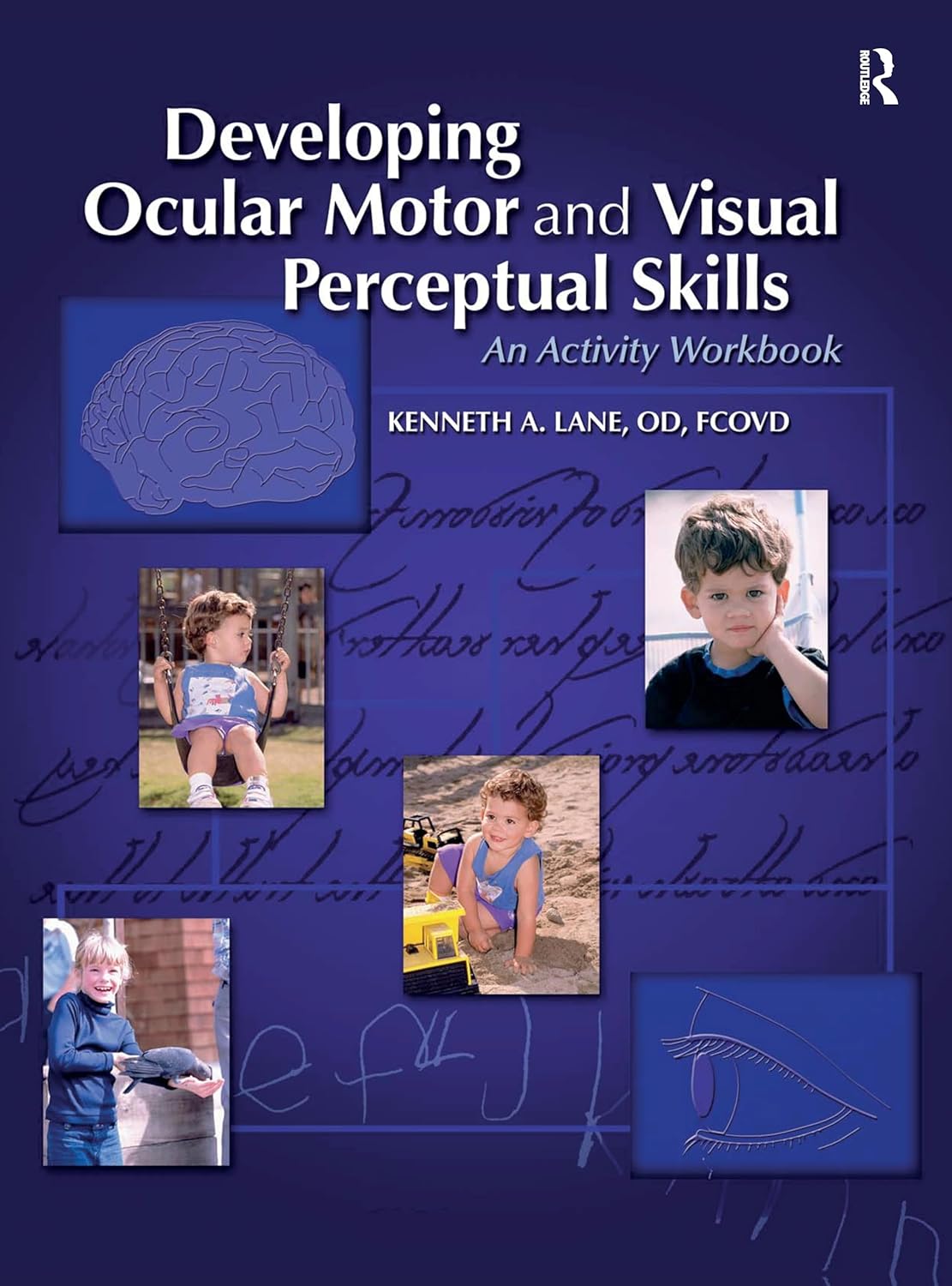 Buy Developing Ocular Motor and Visual Perceptual Skills: An Activity Workbook (English, Paperback, Kenneth Lane) Online at Best Price - GlowMirror