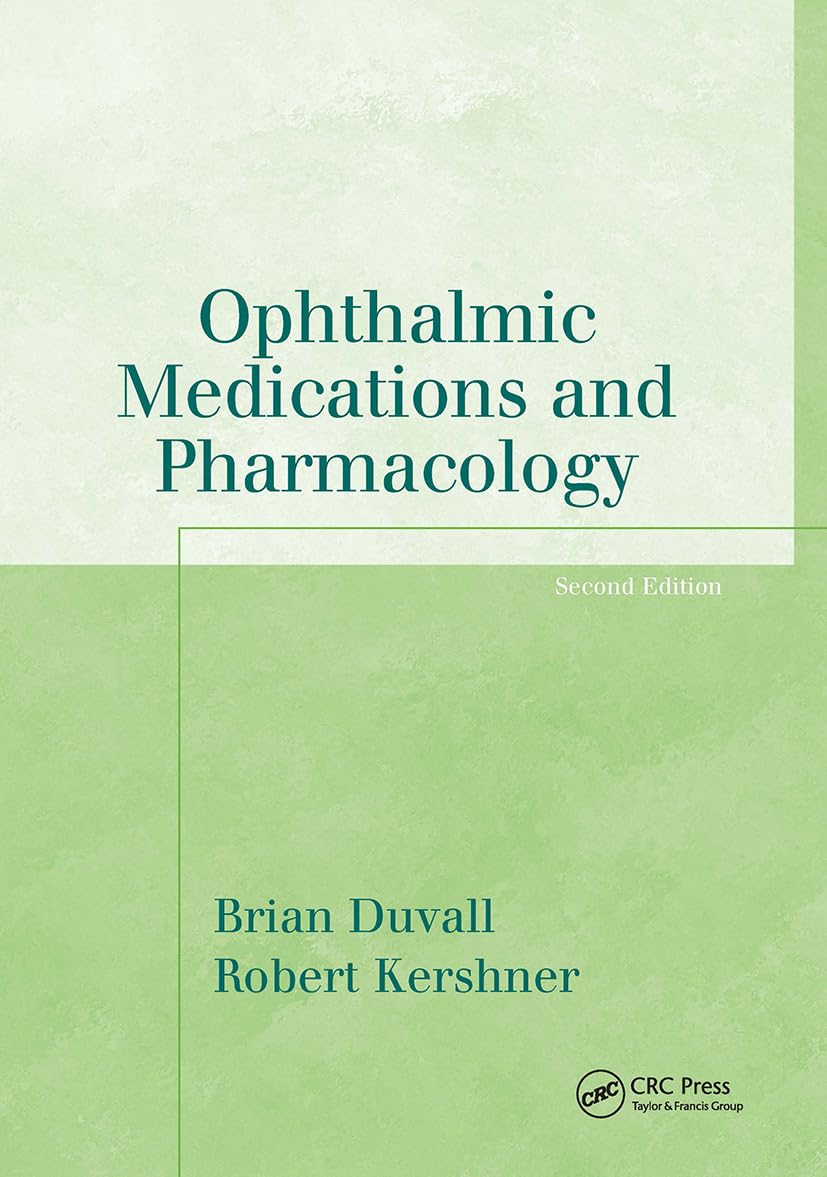 Buy Ophthalmic Medications And Pharmacology (The Basic Bookshelf for Eyecare Professionals) (English, Paperback, Brian Duvall, Robert M. Kershner) Online at Best Price - GlowMirror