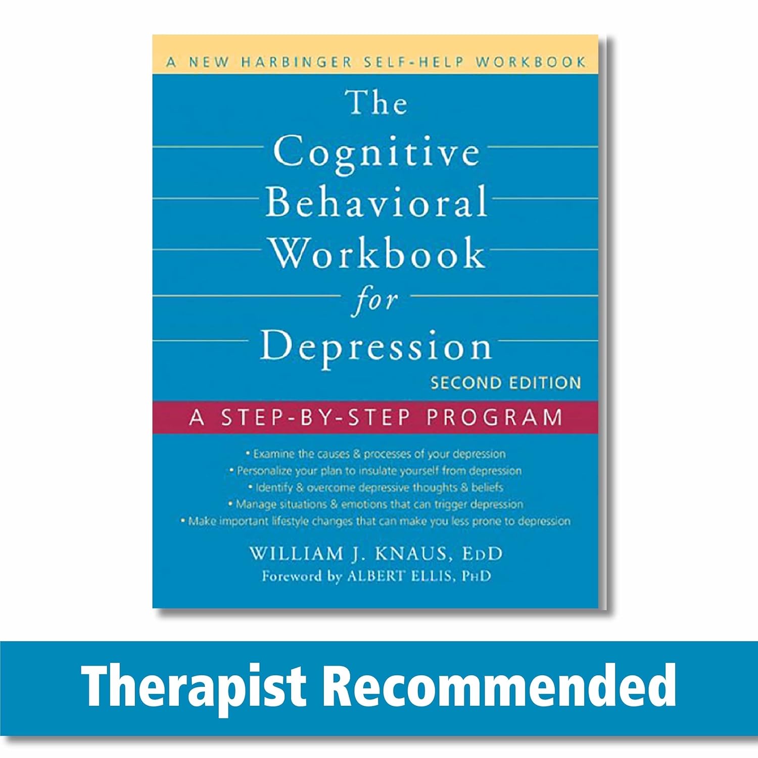Buy Cognitive Behavioral Workbook for Depression, Second Edition: A Step-by-Step Program (English, Paperback, William J Knaus) Online at Best Price - GlowMirror