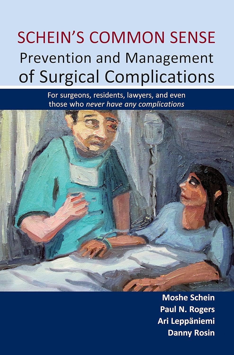 Buy Schein's Common Sense: Prevention & Management of Surgical Complications -- For Surgeons, Residents, Lawyers & Even Those Who Never Have Any Compli... Online at Best Price - GlowMirror
