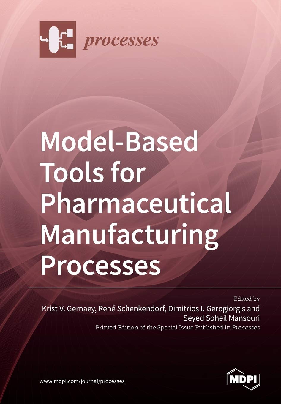 Model-Based Tools for Pharmaceutical Manufacturing Processes (English, Paperback, Krist V Gernaey, René Schenkendorf, Dimitrios I Gerogiorgis)
