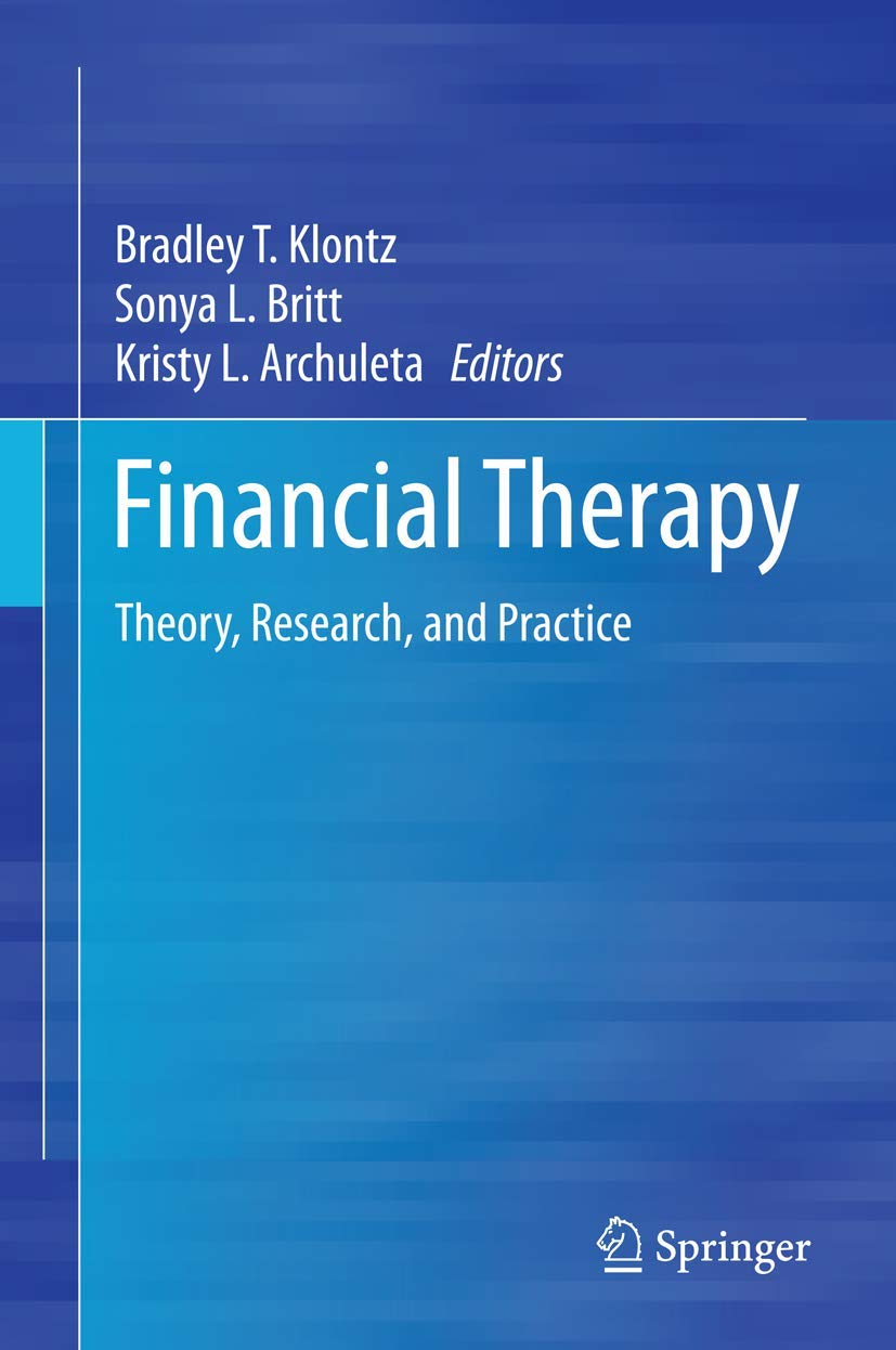 Buy Financial Therapy (English, Paperback, Bradley T. Klontz, Sonya L. Britt, Kristy Archuleta) Online at Best Price - GlowMirror