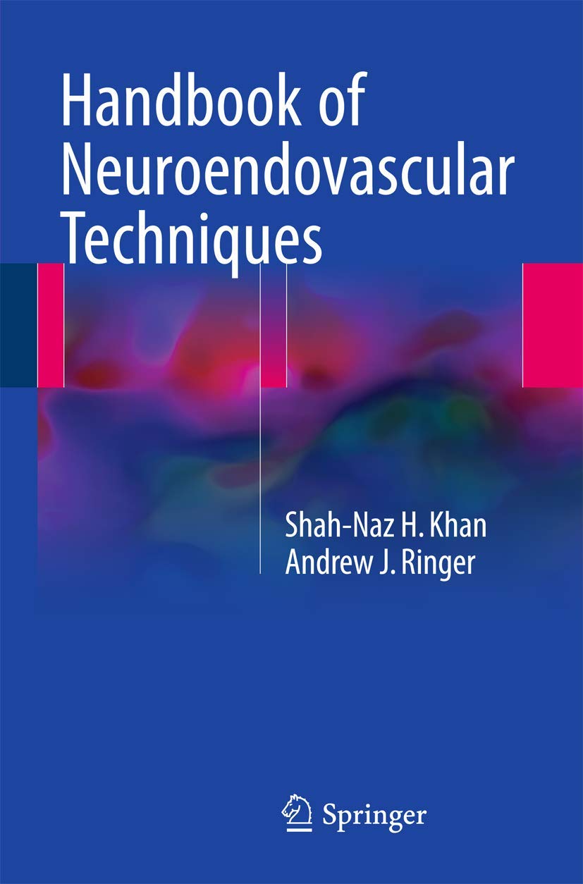Buy Handbook of Neuroendovascular Techniques (English, Paperback, Shah-Naz H Khan, Andrew J. Ringer) Online at Best Price - GlowMirror
