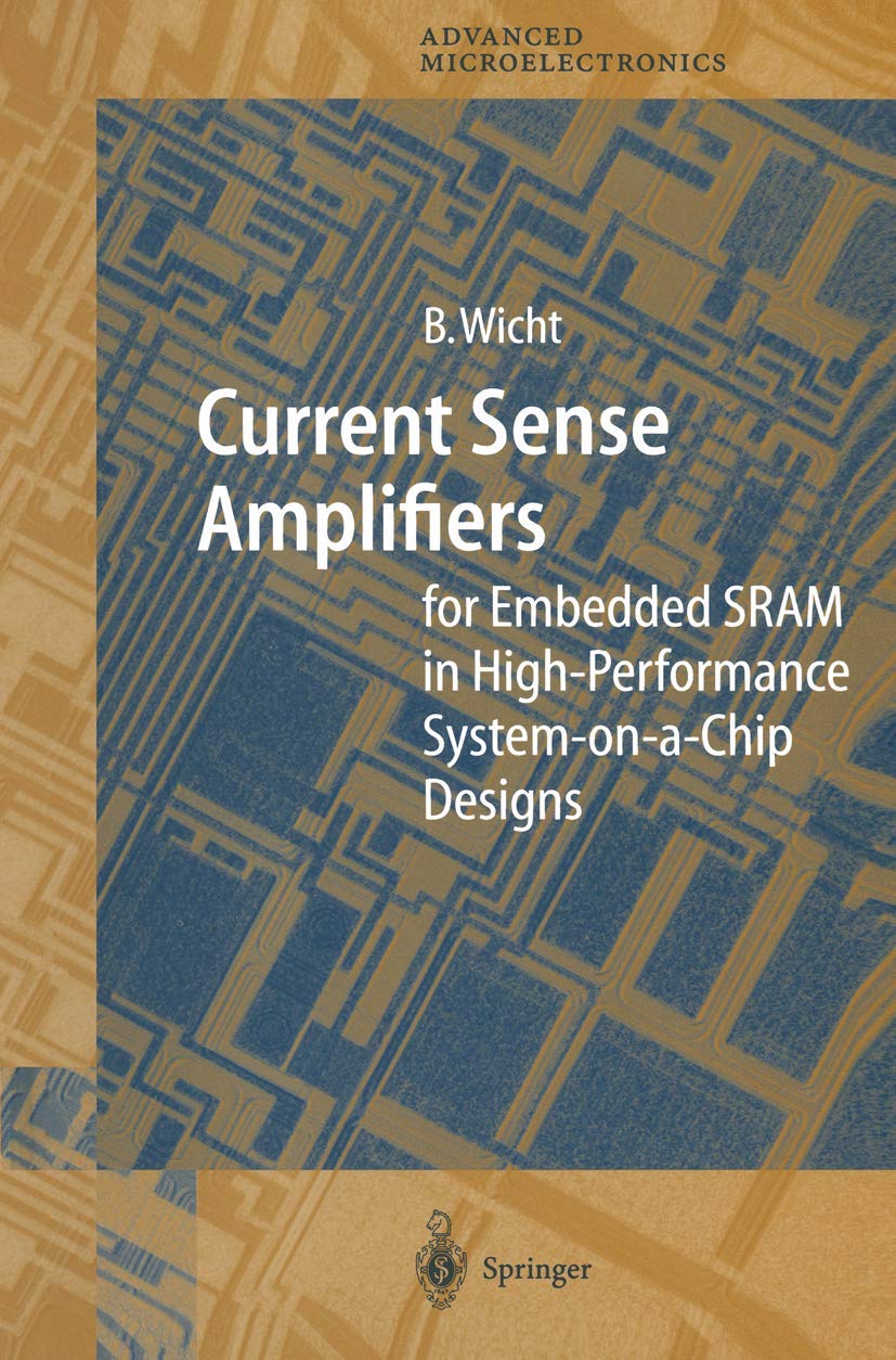 Buy Current Sense Amplifiers for Embedded SRAM in High-Performance System-on-a-Chip Designs: 12 (Springer Series in Advanced Microelectronics) (English... Online at Best Price - GlowMirror