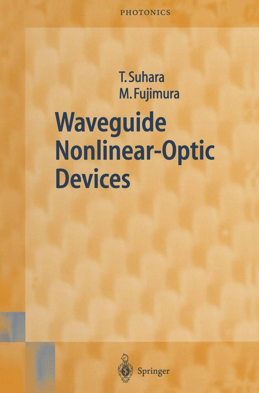 Waveguide Nonlinear-Optic Devices: 11 (Springer Series in Photonics) (English, Hardcover, Toshiaki Suhara, Masatoshi Fujimura)