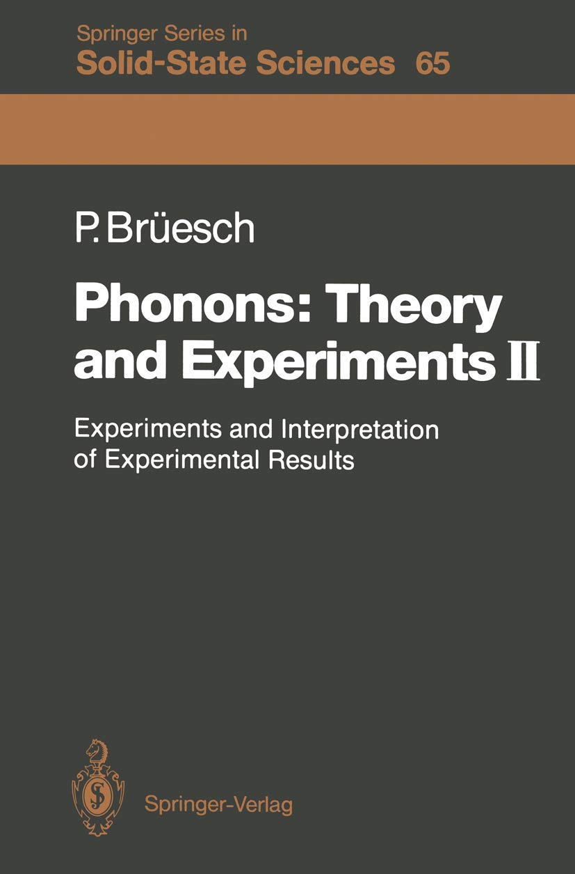 Buy Phonons: Theory and Experiments II: Experiments and Interpretation of Experimental Results: 65 (Springer Series in Solid-State Sciences) (English, ... Online at Best Price - GlowMirror