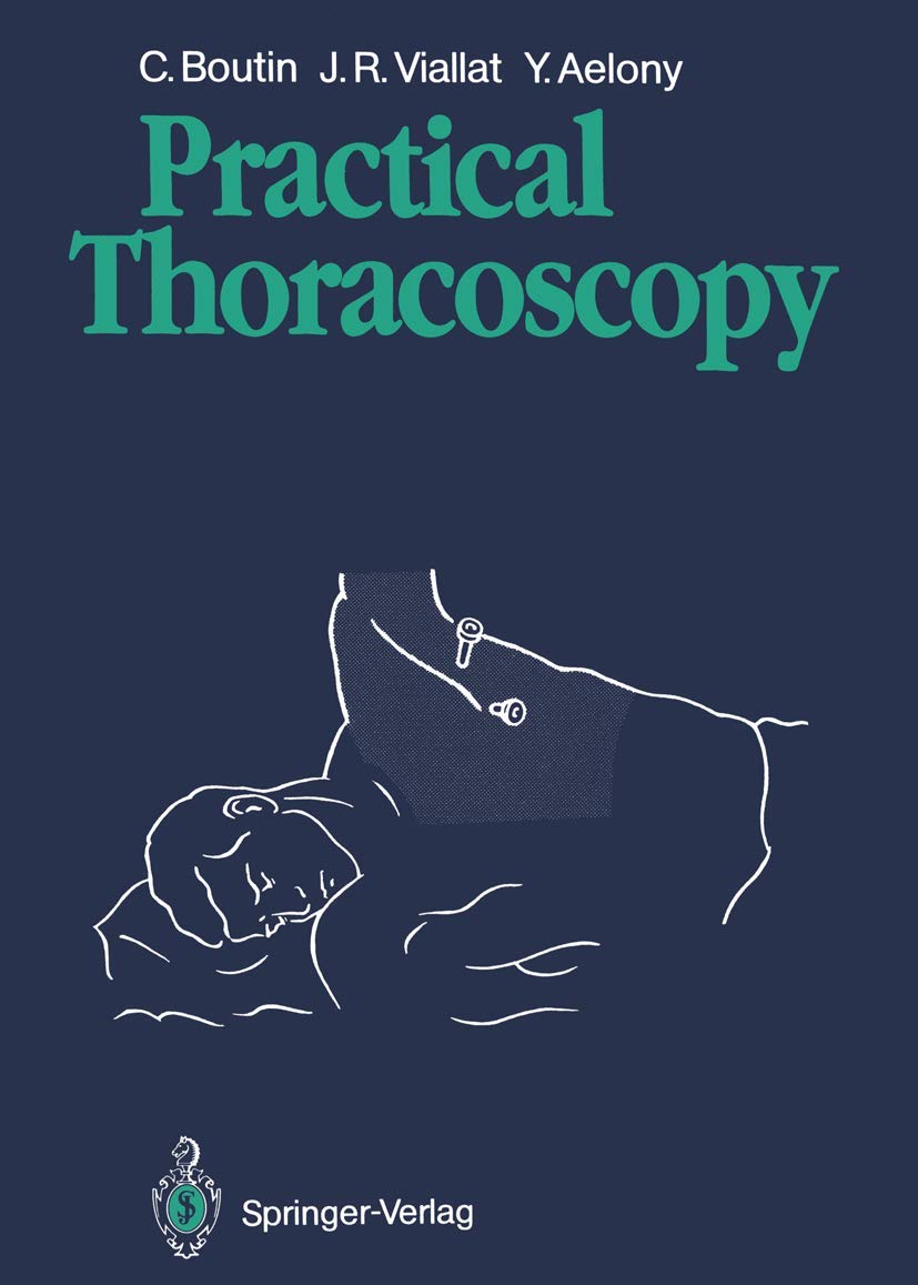 Buy Practical Thoracoscopy (English, Paperback, F. Rey, Christian Boutin, Jean R. Viallat, Yossef Aelony, R.W. Light) Online at Best Price - GlowMirror