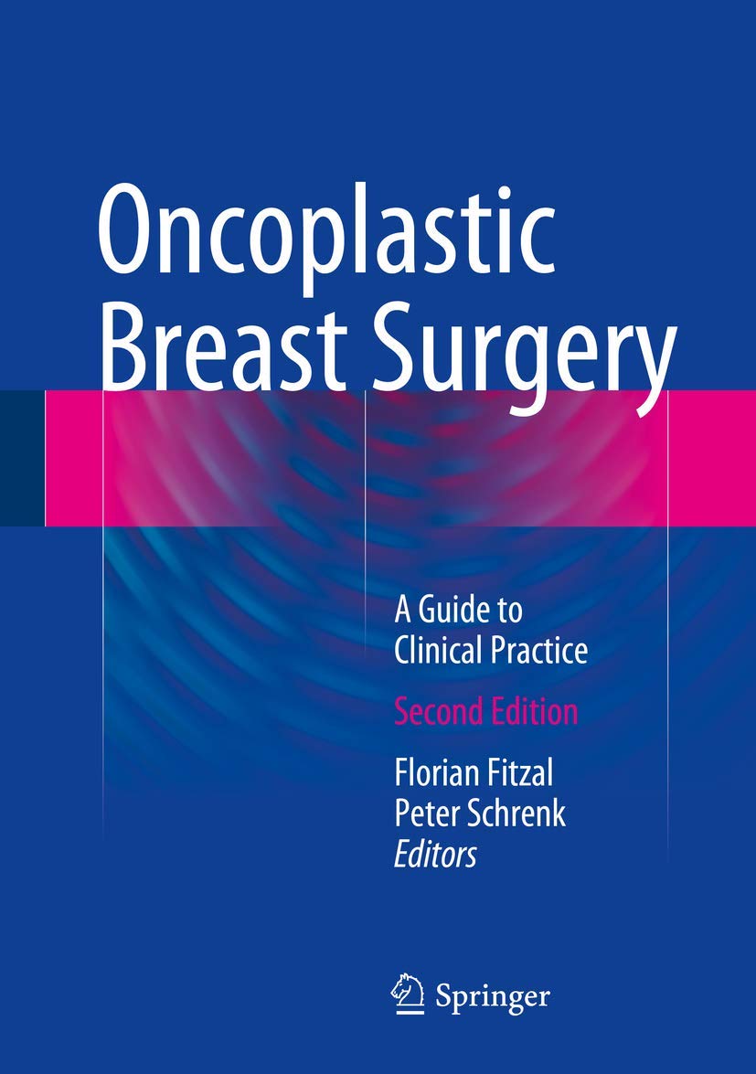 Buy Oncoplastic Breast Surgery (English, Paperback, Florian Fitzal, Peter Schrenk) Online at Best Price - GlowMirror