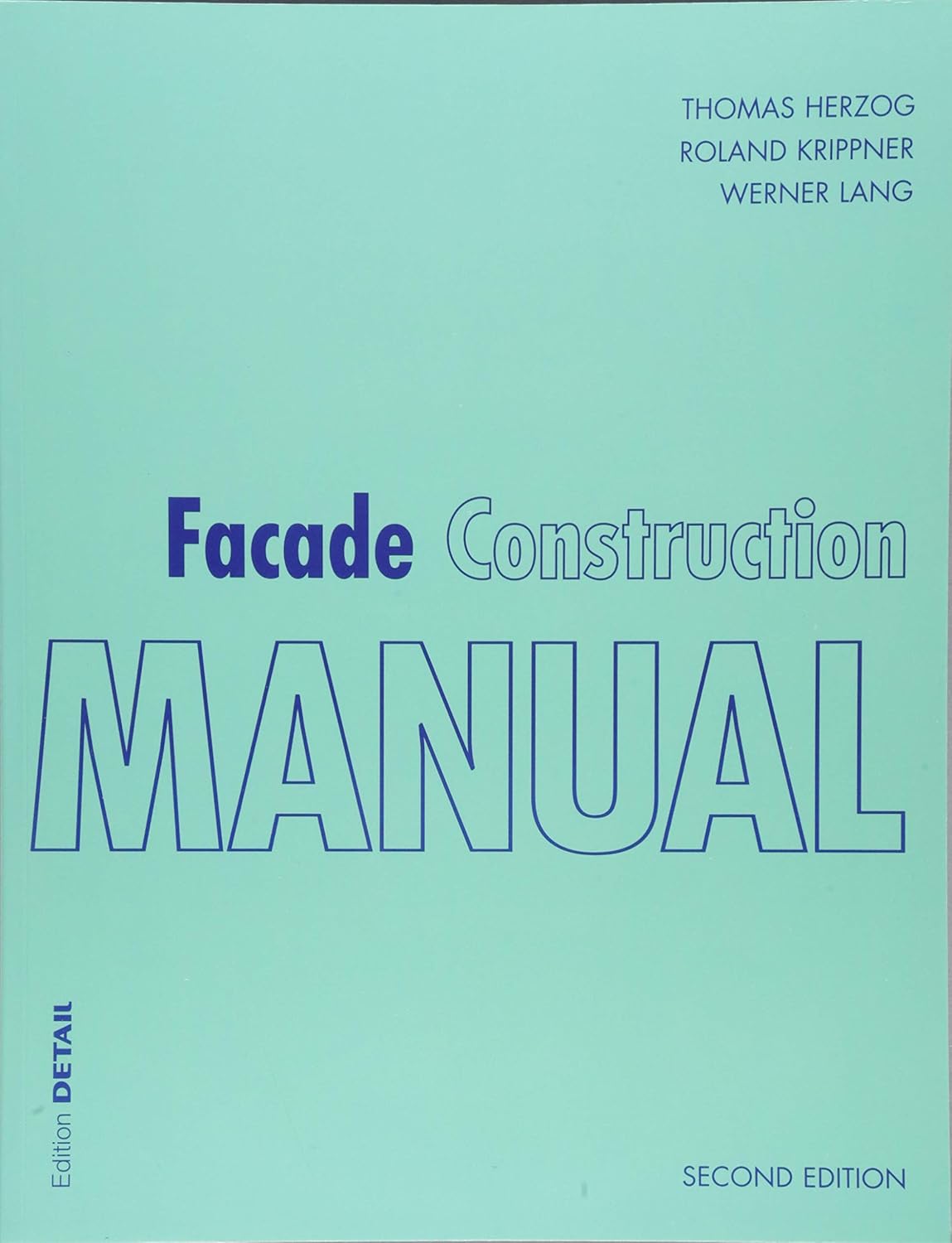Buy Facade Construction Manual: Books (English, Paperback, Thomas Herzog, Roland Krippner, Werner Lang) Online at Best Price - GlowMirror