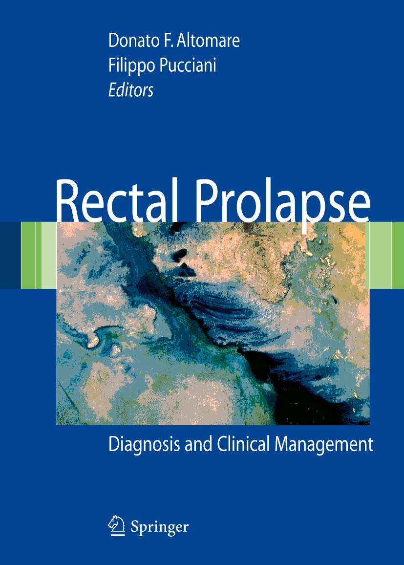 Buy Rectal Prolapse: Diagnosis and Clinical Management (English, Paperback, Donato F. Altomare, Filippo Pucciani) Online at Best Price - GlowMirror