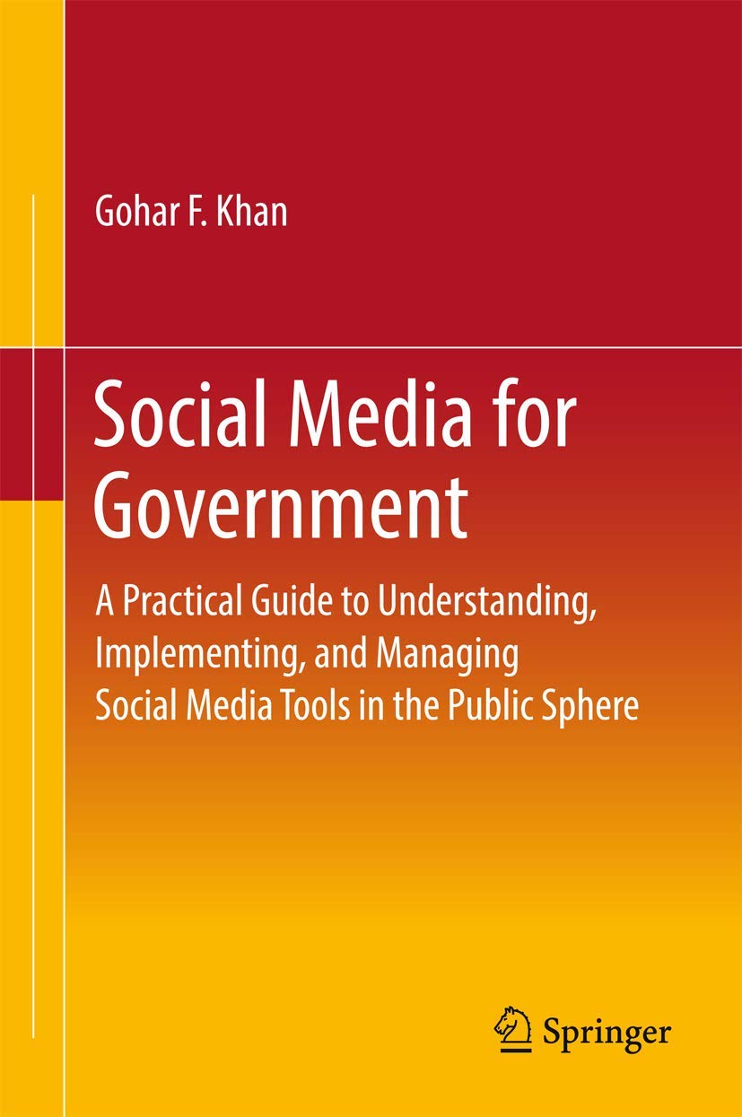 Buy Social Media for Government: A Practical Guide to Understanding, Implementing, and Managing Social Media Tools in the Public Sphere (Springerbriefs... Online at Best Price - GlowMirror