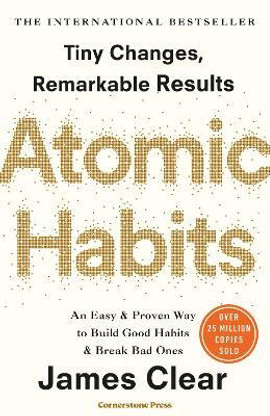 Atomic Habits - For An Easy & Proven Way to Build Good Habits & Break Bad Habits (English, Paperback, NIL)